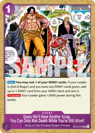 Guess We'll Have Another Scrap. You Can Only Risk Death While You're Still Alive!! • Event • OP13-075