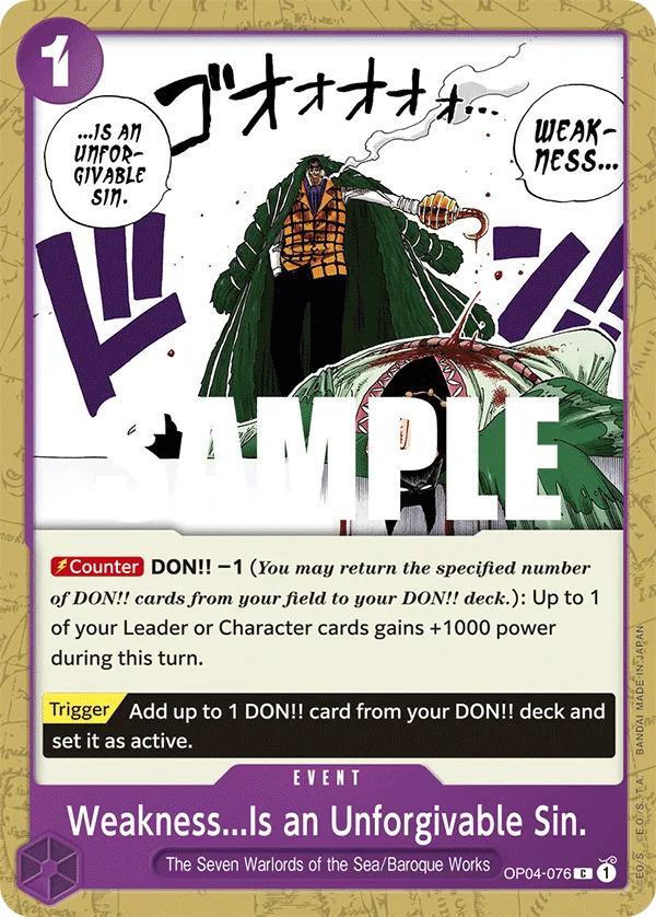 Weakness...Is an Unforgivable Sin. • Event • OP04-076